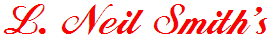L. Neil Smith‘s