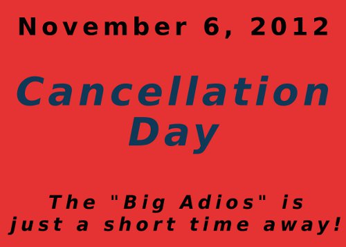 Cancellation Day!